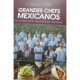 Grandes Chefs Mexicanos Celebrando Nuestras Raíces