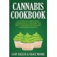 Cannabis: Cannabis Cookbook, a Complete Marijuana Cookbook to Prepare the Best Cannabis Recipes and Cannabis Extracts (libro en