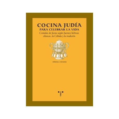 Cocina Judia Para Celebrar la Vida