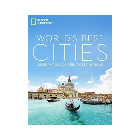 World's Best Cities: Celebrating 220 Great Destinations (libro en Inglés)