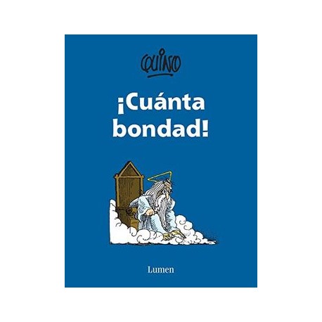 Cuanta Bondad!