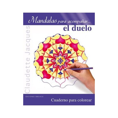 Mandalas Para Acompañar.   El Duelo (Nueva Consciencia)