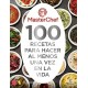 100 Recetas Para Hacer al Menos una vez en la Vida (f. Coleccion)