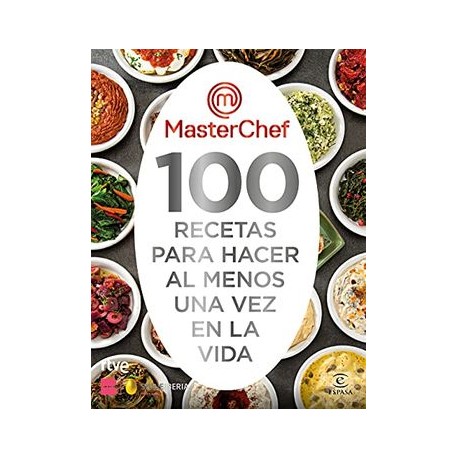 100 Recetas Para Hacer al Menos una vez en la Vida (f. Coleccion)