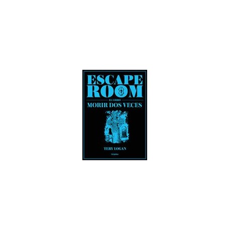 Escape Room. El Libro: Morir dos Veces