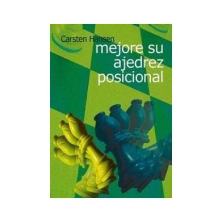 Mejore su Ajedrez Posicional