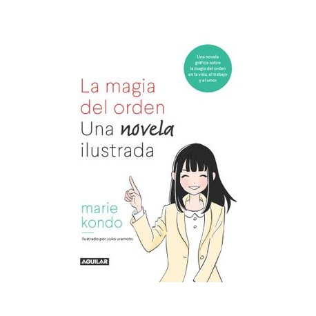 La magia del orden. Una novela ilustrada