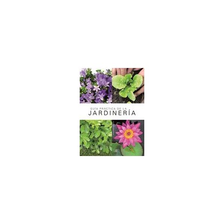 Guía Práctica de la Jardinería