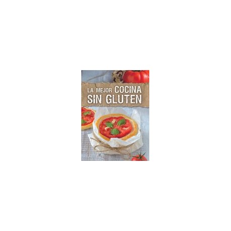 La Mejor Cocina sin Gluten