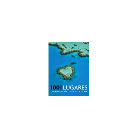 1001 lugares que hay que visitar antes de morir