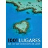 1001 lugares que hay que visitar antes de morir