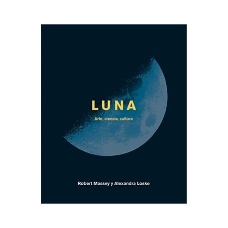 Luna. Arte, Ciencia, Cultura (Grandes Temas)