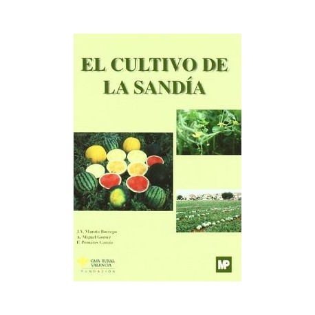 El Cultivo de la Sandia