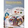 México Bordado. De la Tradición al Punto Contemporáneo (Ggdiy)
