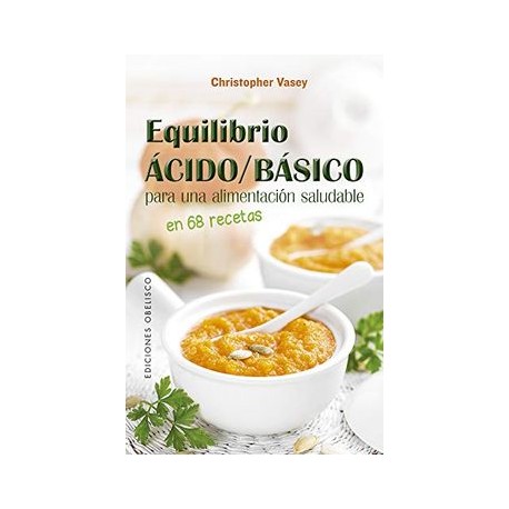 Equilibrio Acido/Basico Para una Alimentacion Saludable