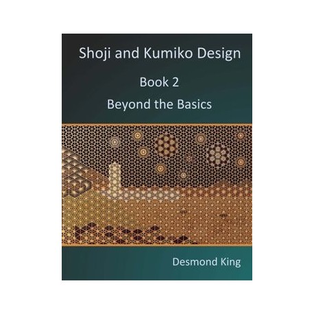 Shoji and Kumiko Design: Book 2 Beyond the Basics (libro en Inglés)
