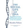 The Social Life of Dna: Race, Reparations, and Reconciliation After the Genome (libro en Inglés)
