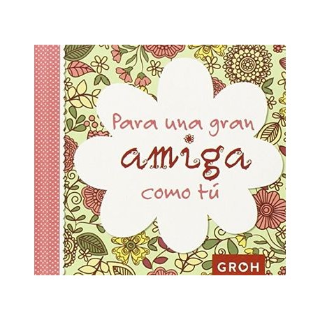 Para Una Gran Amiga Como Tu
