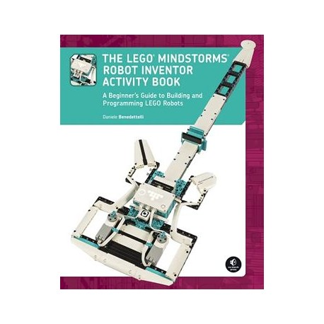 The Lego Mindstorms Robot Inventor Activity Book: A Beginner&39 S Guide to Building and Programming Lego Robots (libro en Ing