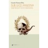 Sub Luce Maligna: Antología de Textos de la Antigua Roma Sobre Criaturas y Hechos Sobrenaturales