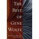 The Best of Gene Wolfe: A Definitive Retrospective of his Finest Short Fiction (libro en Inglés)