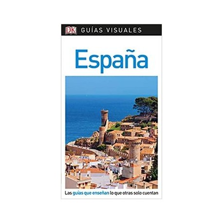 Guía Visual España: Las Guías que Enseñan lo que Otras Solo Cuentan