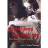 sometimes she lets me,best butch/ femme erotica