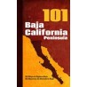 Baja California Peninsula 101: 101 Ways to Explore Baja (libro en Inglés)