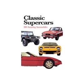 Classic Supercars: 300 Amazing Automobiles (Mini Encyclopedia) (libro en Inglés)