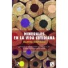 Minerales en la Vida Cotidiana
