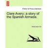 Clare Avery: A Story of the Spanish Armada.