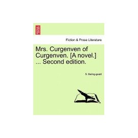 Mrs. Curgenven of Curgenven. [A Novel.] ... Second Edition. Vol.II