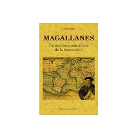 Magallanes: La Aventura mas Audaz de la Humanidad (Ed. Facsimil)