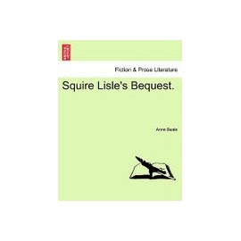 Squire Lisle's Bequest.