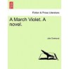 A March Violet. a Novel.